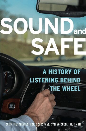 Karin Bijsterveld, Eefje Cleophas, Stefan Krebs, Gijs Mom - Sound and Safe, Inbunden