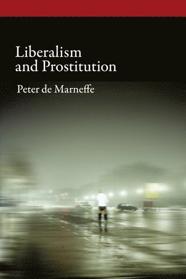 bokomslag Liberalism and Prostitution