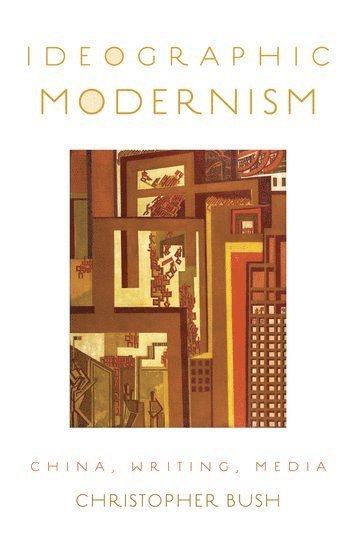 bokomslag Ideographic Modernism