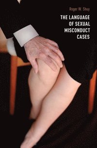 bokomslag The Language of Sexual Misconduct Cases