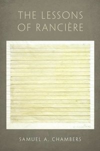 bokomslag The Lessons of Rancière
