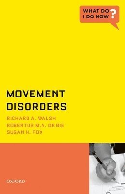 Richard A. Walsh, Robertus M. a. de Bie, Richard A Walsh, Robertus M a de Bie, Susan H Fox - Movement Disorders, Häftad