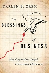 bokomslag The Blessings of Business