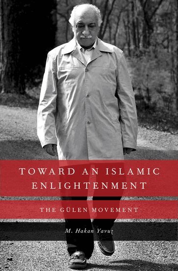 M. Hakan Yavuz - Toward an Islamic Enlightenment, Inbunden