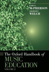 bokomslag The Oxford Handbook of Music Education, Volume 2