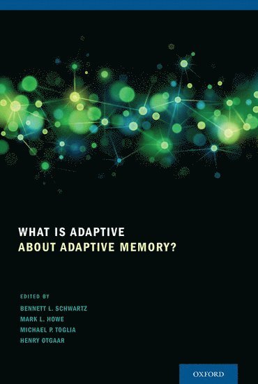 What Is Adaptive about Adaptive Memory? 1