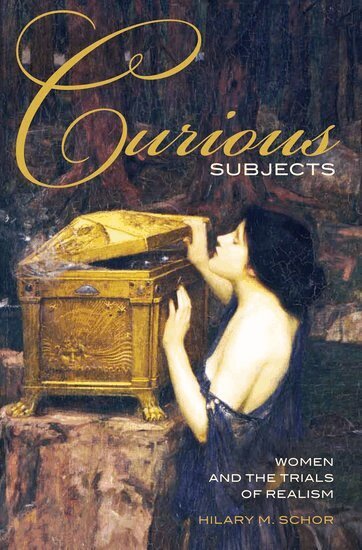 Hilary M. Schor - Curious Subjects, Inbunden