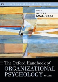 bokomslag The Oxford Handbook of Organizational Psychology, Volume 1