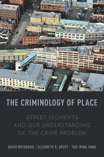 The Criminology of Place 1