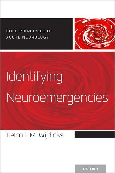 Eelco F.M. Wijdicks - Identifying Neuroemergencies, Häftad