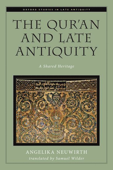 bokomslag The Qur'an and Late Antiquity