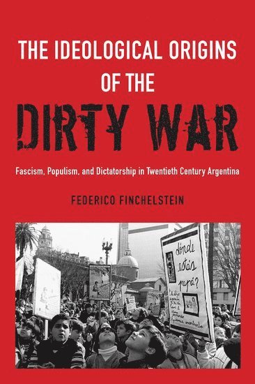 The Ideological Origins of the Dirty War 1