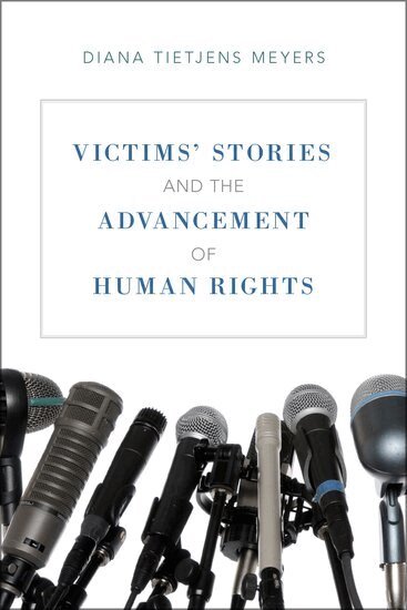 Diana Tietjens Meyers - Victims' Stories and the Advancement of Human Rights, Inbunden