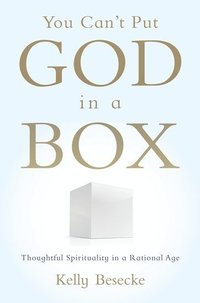 bokomslag You Can't Put God in a Box