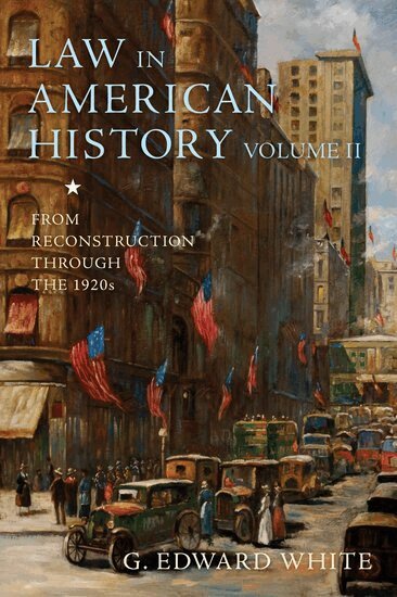 G. Edward White - Law in American History, Volume II, Inbunden