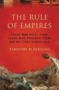 bokomslag The Rule of Empires