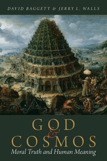 David Baggett, Jerry L. Walls - God and Cosmos, Inbunden