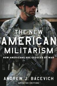 bokomslag The New American Militarism