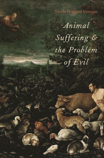 bokomslag Animal Suffering and the Problem of Evil