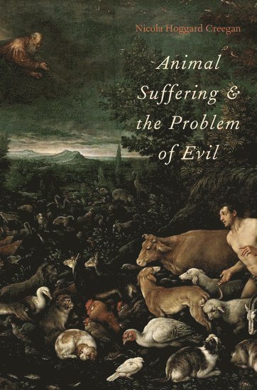 Animal Suffering and the Problem of Evil
