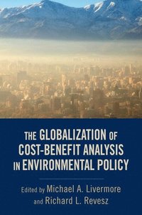 bokomslag The Globalization of Cost-Benefit Analysis in Environmental Policy