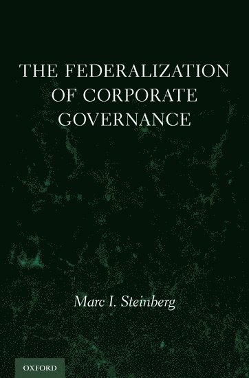 The Federalization of Corporate Governance 1