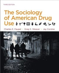 bokomslag The Sociology of American Drug Use