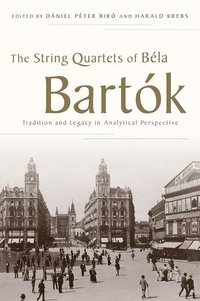 bokomslag The String Quartets of Bla Bartk