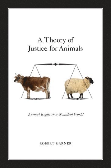 bokomslag A Theory of Justice for Animals