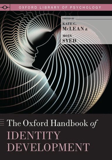 MCLEAN, Mclean, Kate C. McLean, Moin Syed - The Oxford Handbook of Identity Development, Inbunden