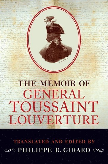 The Memoir of General Toussaint Louverture 1