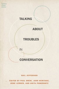 bokomslag Talking About Troubles in Conversation