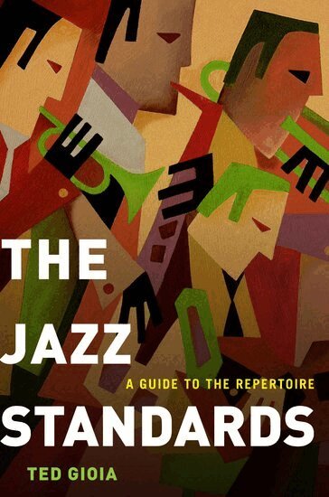 Ted Gioia - The Jazz Standards, Inbunden