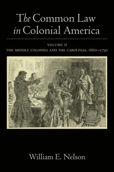 The Common Law in Colonial America 1