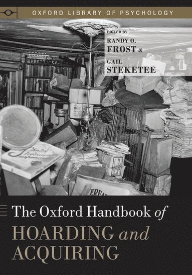 bokomslag The Oxford Handbook of Hoarding and Acquiring