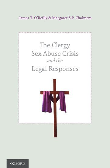 bokomslag The Clergy Sex Abuse Crisis and the Legal Responses