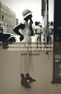 bokomslag American Modernism and Depression Documentary