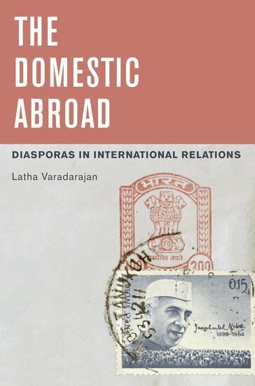 Latha Varadarajan - The Domestic Abroad, Häftad