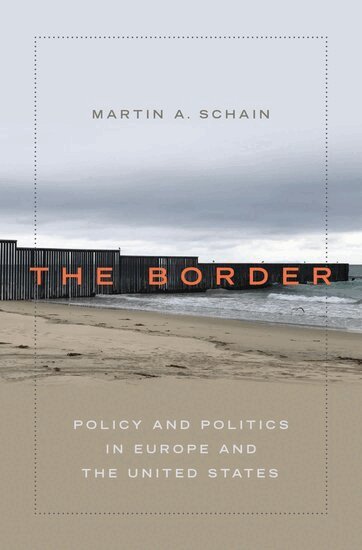 Martin A. Schain - The Border, Häftad