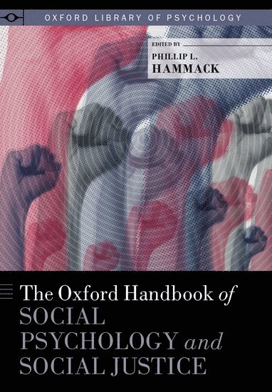 bokomslag The Oxford Handbook of Social Psychology and Social Justice