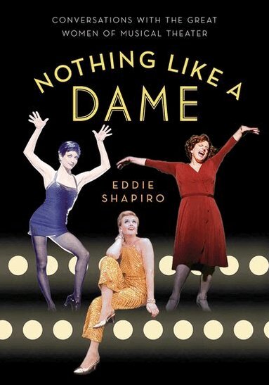 SHAPIRO, Eddie Shapiro - Nothing Like a Dame, Inbunden