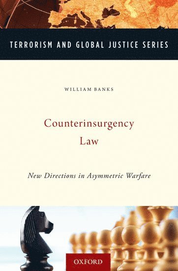 William Banks, U.S.A.) Banks, William (Professor of Law, Professor of Law, Syracuse University College of Law, Syracuse, NY - Counterinsurgency Law, Inbunden