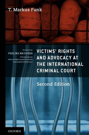 T. Markus Funk - Victims' Rights and Advocacy at the International Criminal Court, Inbunden