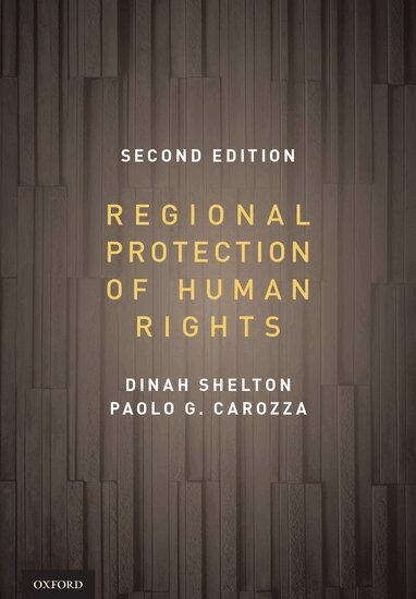 Dinah Shelton, Paolo G. Carozza - Regional Protection of Human Rights, Inbunden