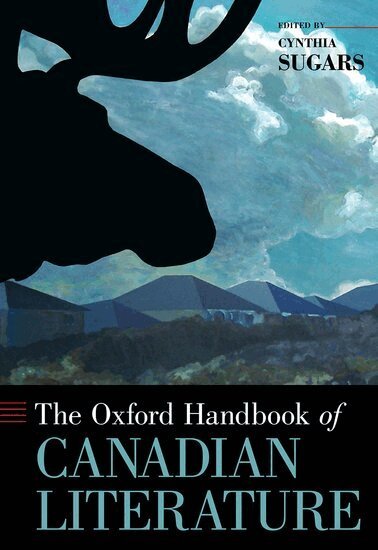 Cynthia Sugars - The Oxford Handbook of Canadian Literature, Inbunden