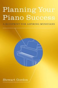 bokomslag Planning Your Piano Success