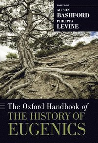 bokomslag The Oxford Handbook of the History of Eugenics
