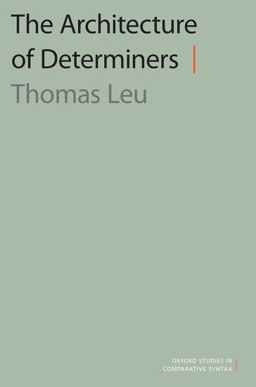 Thomas Leu - The Architecture of Determiners, Häftad