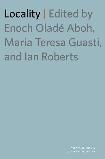 ABOH, Aboh, Enoch Oladé Aboh, Maria Teresa Guasti, Ian Roberts - Locality, Inbunden