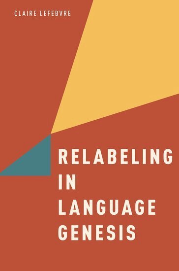 Claire Lefebvre - Relabeling in Language Genesis, Inbunden